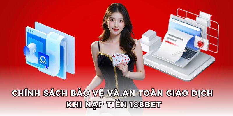 Mọi giao dịch thanh toán nạp tiền 188BET đều được bảo mật. Mọi giao dịch thanh toán nạp tiền 188BET đều được bảo mật.